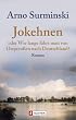 Jokehnen: oder Wie lange f�hrt man von Ostpreu�en nach Deutschland?
