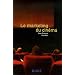 Le marketing du cin�ma