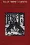 Tales from the Dena: Indian Stories from the Tanana, Koyukuk, and Yukon Rivers