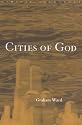 Cities of God (Routledge Radical Orthodoxy)