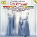 Mozart: Cosi Fan Tutte (Gesamtaufnahme)