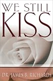 Books : We Still Kiss