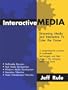 Interactive Media: Streaming Media and Interactive TV Enter the Home