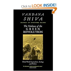The Violence of Green Revolution: Third World Agriculture, Ecology and Politics by Vandana Shiva