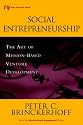 Social Entrepreneurship: The Art of Mission-based Venture Developement (Wiley Nonprofit Law, Finance and Management Series)