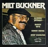 Milt Buckner, Illinois Jacquet, Buddy Tate - Milt Buckner/Illinois Jacquet/Buddy Tate