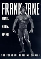 Frank Zane: Mind, Body, Spirit