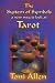 The System of Symbols: A New Way to Look at Tarot