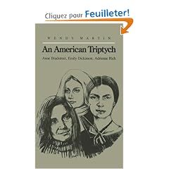 An American Triptych: Anne Bradstreet, Emily Dickinson, Adrieene Rich