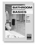Bathroom Basics (Training Primer for K & B Specialists)