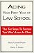 Acing Your First Year of Law School: The Ten Steps to Success You Won't Learn in Class