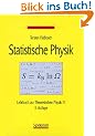 Spektrum Lehrbuch: Statistische Physik. Lehrbuch zur Theoretischen Physik 4