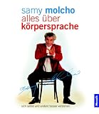 Alles über Körpersprache. Sich selbst und andere besser verstehen
