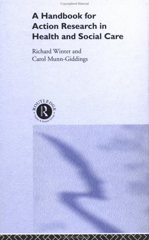 A Handbook for Action Research in Health and Social Care