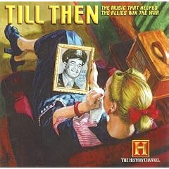 'Till Then: The Music That Helped the Allies Win the War