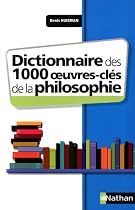 Dictionnaire des 1000 oeuvres-clés de la Philosophie