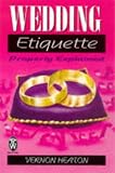 Wedding Etiquette Properly Explained (Right Way)