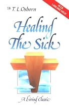 Healing the Sick: A Living Classic