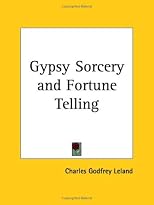 Gypsy Sorcery and Fortune Telling