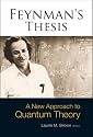 Feynman's Thesis: A New Approach to Quantum Theory