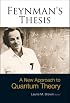 Feynman's Thesis: A New Approach to Quantum Theory