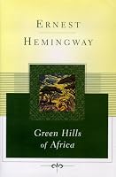 Green Hills of Africa (Scribner Classics)