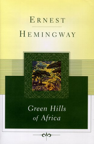Green Hills of Africa (Scribner Classics) under Living on the Land in The Books Store
