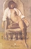 La Gourgandine par Françoise Rey La Gourgandine par Rey