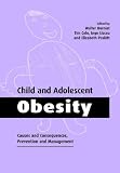 Child and Adolescent Obesity: Causes and Consequences, Prevention and Management
