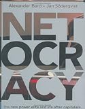 Netocracy: The New Power Elite and Life after Capitalism