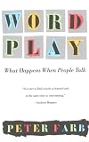 Word Play: What Happens When People Talk