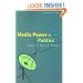 Media Power in Politics