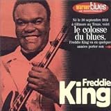 Review Freddie King  / Les Incontournables