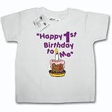 Dirty Fingers  Happy 1st Birthday to Me  Baby & Toddler T-shirt 12-18 months, White