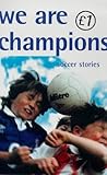 We are champions : stories