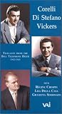 Corelli, Di Stefano, Vickers - Telecasts from the Bell Telephone Hour, 1962-1964 [VHS]