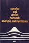 Passive and Active Network Analysis and Synthesis.