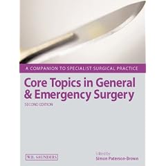 Core Topics in General and Emergency Surgery (A Companion to Specialist Surgical Practice)