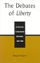 The Debates of Liberty: An Overview of Individualist Anarchism, 1881-1908