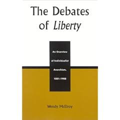 The Debates of Liberty: An Overview of Individualist Anarchism, 1881-1908