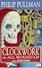 Clockwork: Complete & Unabridged (Cover to Cover)