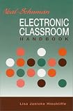 Neal-Schuman Electronic Classroom Handbook