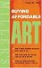 Miller's: Buying Affordable Art (Mitchell Beazley Antiques & Collectables)