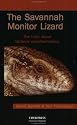 The Savannah Monitor Lizard - The truth about Varanus exanthematicus