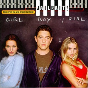 Jailbait!: Music from the MTV Original TV Movie Claude Foisy