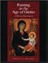 Painting in the Age of Giotto: A Historical Re-Evaluation