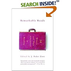 Remarkable Reads: 34 Writers and Their Adventures in Reading
