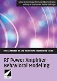 RF Power Amplifier Behavioral Modeling (The Cambridge Rf and Microwave Engineering Series)