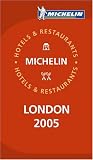 Michelin Red Guide 2005 London: Hotels & Restaurants (Michelin Red Guides)