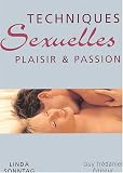 Techniques sexuelles. Plaisir & passion